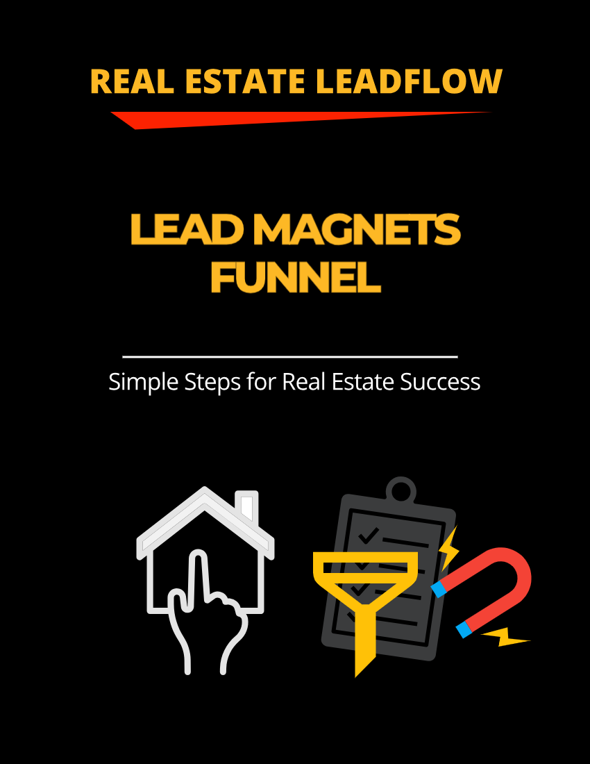 Real Estate Agent LEADFLOW E-Book - LEAD MAGNET FUNNEL