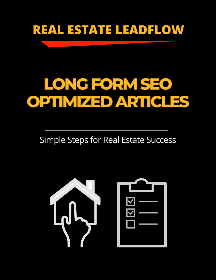 Real Estate Agent LEADFLOW E-Book - LONG FORM SEO ARTICLES