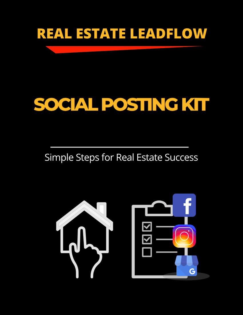 Real Estate Agent LEADFLOW E-Book - SOCIAL POSTING KIT