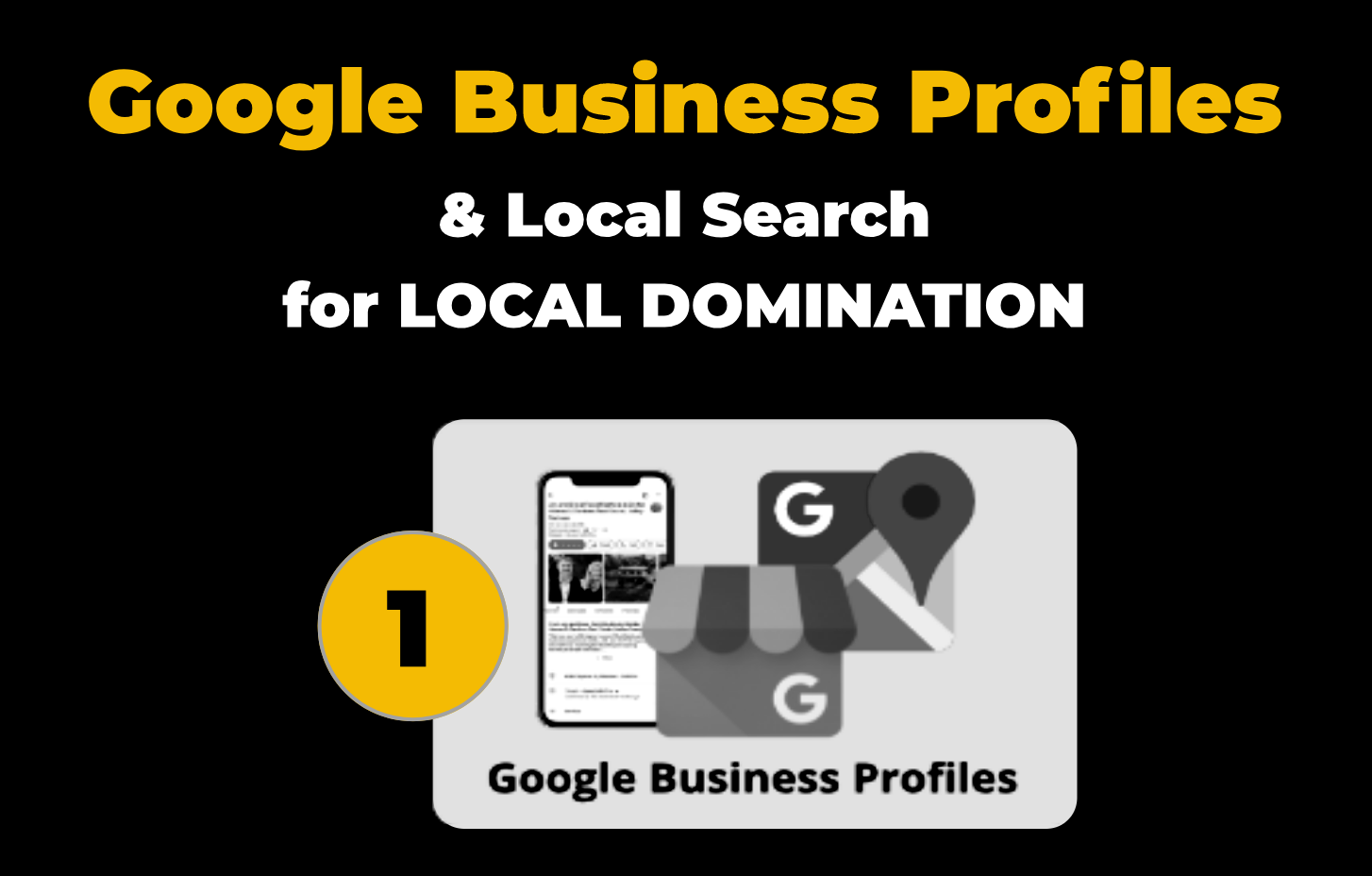 Google Business Profiles - Local Search