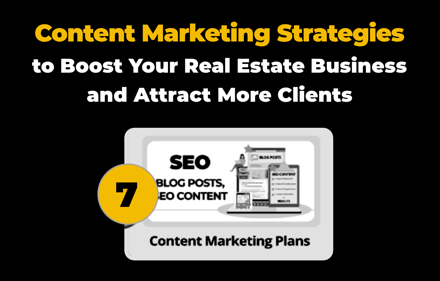 STEP 7 - Content Marketing Strategies for Realtors - BAM BOX